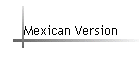 Mexican Version